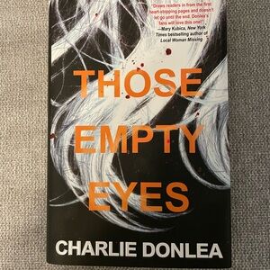Those Empty Eyes Hardcover Book by Charlie Donlea